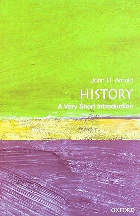 history 1st edition john h. arnold 019285352x, 978-0192853523