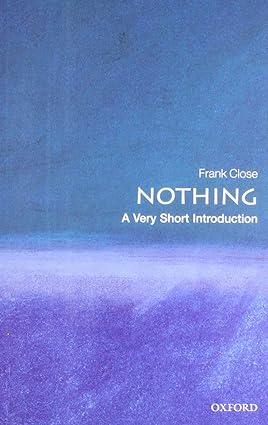nothing 1st edition frank close 0199225869, 978-0199225866