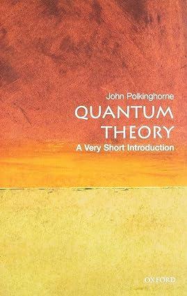 quantum theory 1st edition john polkinghorne 0192802526, 978-0192802521