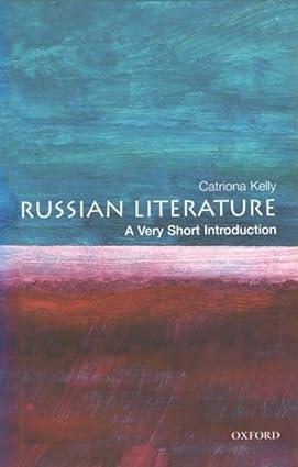 russian literature 1st edition catriona kelly 0192801449, 978-0192801449