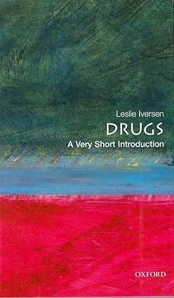 drugs 1st edition leslie iversen 0192854313, 978-0192854315