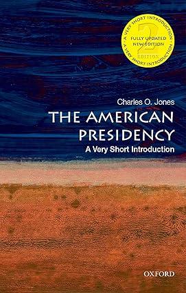 the american presidency 2nd edition charles o. jones 0190458208, 978-0190458201