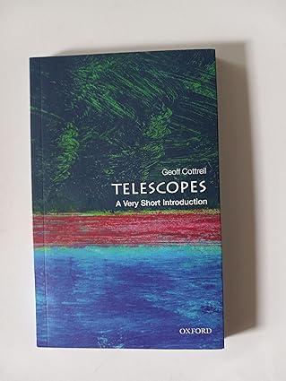 telescopes 1st edition geoffrey cottrell 0198745869, 978-0198745860