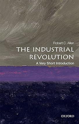the industrial revolution 1st edition robert c. allen 0198706782, 978-0198706786