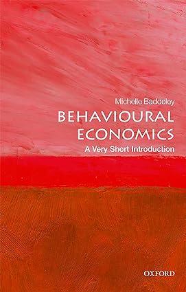 behavioural economics 1st edition michelle baddeley 019875499x, 978-0198754992