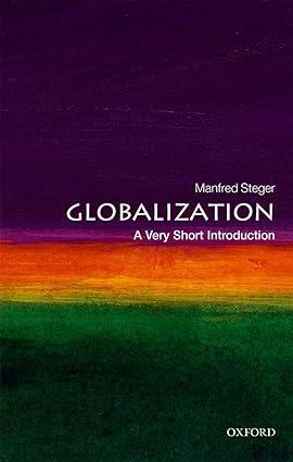 globalization 4th edition manfred b. steger 0198779550, 978-0198779551