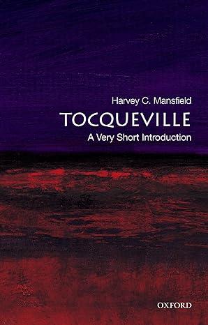 tocqueville 1st edition harvey c. mansfield 0195175395, 978-0195175394