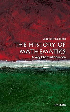 the history of mathematics 1st edition jacqueline stedall 0199599688, 978-0199599684