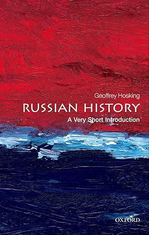 russian history 1st edition geoffrey hosking 0199580987, 978-0199580989