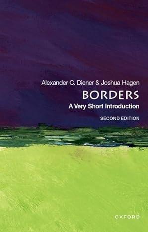borders 2nd edition alexander c. diener, joshua hagen 0197549608, 978-0197549605