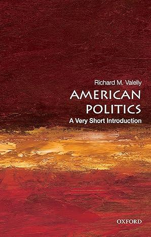 american politics 1st edition richard m. valelly 0195373855, 978-0195373851