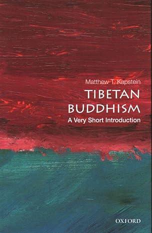 tibetan buddhism 1st edition matthew t. kapstein 0199735123, 978-0199735129