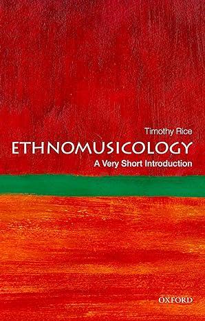 ethnomusicology 1st edition timothy rice 0199794375, 978-0199794379