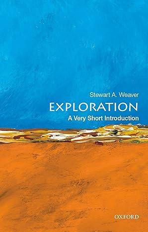 exploration 1st edition stewart a. weaver 0199946957, 978-0199946952