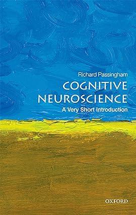 cognitive neuroscience 1st edition richard passingham 0198786220, 978-0198786221