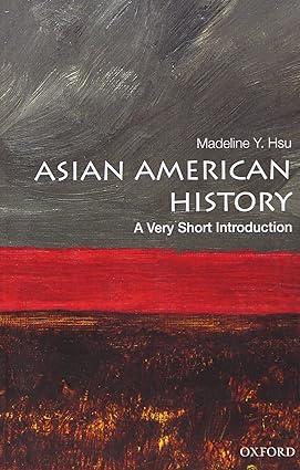 asian american history 2nd edition madeline y. hsu 0190219769, 978-0190219765