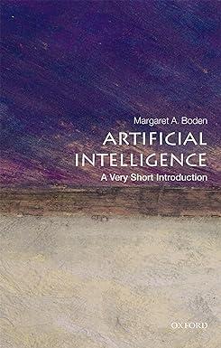 artificial intelligence 1st edition margaret a. boden 0199602913, 978-0199602919