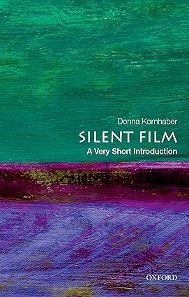 silent film 1st edition donna kornhaber 0190852526, 978-0190852528