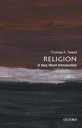 religion 1st edition thomas a. tweed 0190064676, 978-0190064679