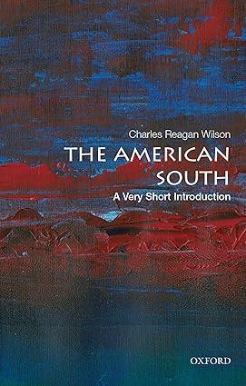 the american south 1st edition charles reagan wilson 0199943516, 978-0199943517