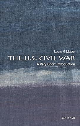 the u.s. civil war 1st edition louis p. masur 0197513662, 978-0197513668