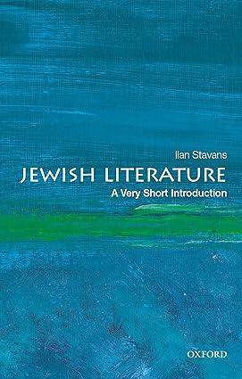 jewish literature 1st edition ilan stavans 0190076976, 978-0190076979