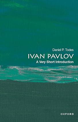 ivan pavlov 1st edition daniel p. todes 0190906693, 978-0190906696