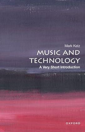 music and technology 1st edition mark katz 0199946981, 978-0199946983