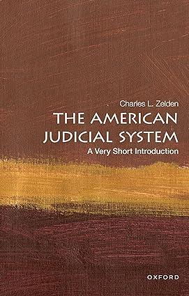 the american judicial system 1st edition charles l. zelden 0190644915, 978-0190644918
