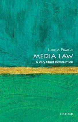 media law 1st edition lucas a. powe jr. 0190219726, 978-0190219727