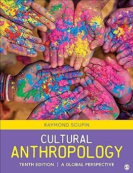 cultural anthropology a global perspective 10th edition raymond urban scupin 1544363141, 978-1544363141