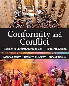 conformity and conflict readings in cultural anthropology 16th edition dianna j. shandy, david w. mccurdy,