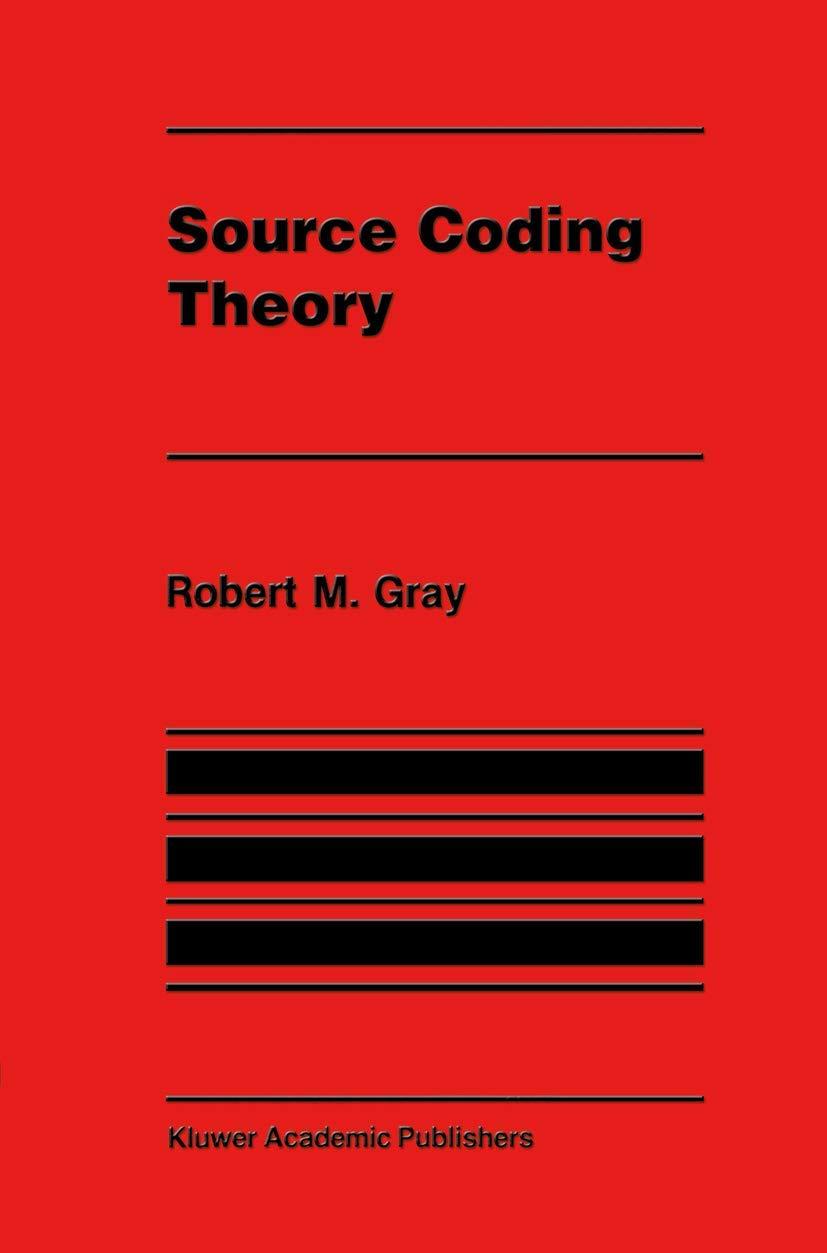 source coding theory 1990 edition robert m. gray 1461289076, 978-1461289074