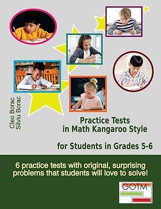 practice tests in math kangaroo style for students in grades 5 6 1st edition cleo borac, silviu borac