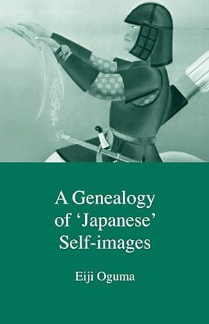 a genealogy of japanese self-images 1st edition eiji oguma 1876843047, 978-1876843045
