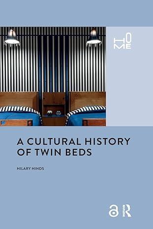 a cultural history of twin beds 1st edition hilary hinds 0367784807, 978-0367784805