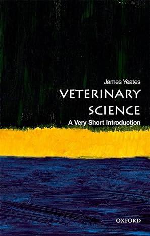 veterinary science 1st edition james yeates 0198790961, 978-0198790969