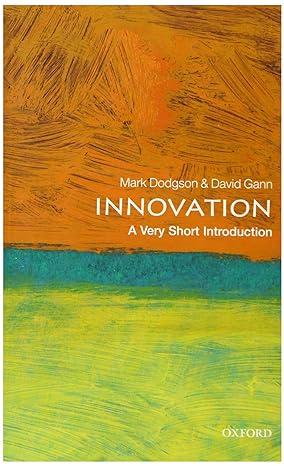 innovation 2nd edition mark dodgson, david gann 0198825048, 978-0198825043