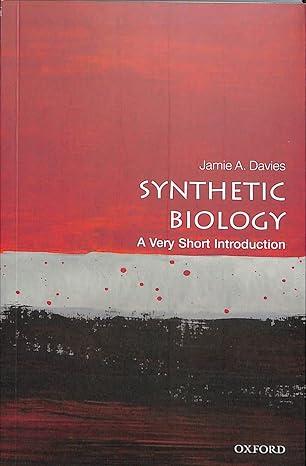 synthetic biology 1st edition jamie a. davies 0198803494, 978-0198803492