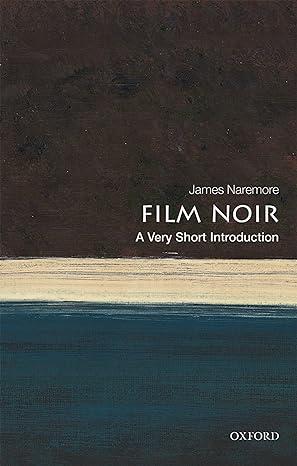 film noir 1st edition james naremore 0198791747, 978-0198791744