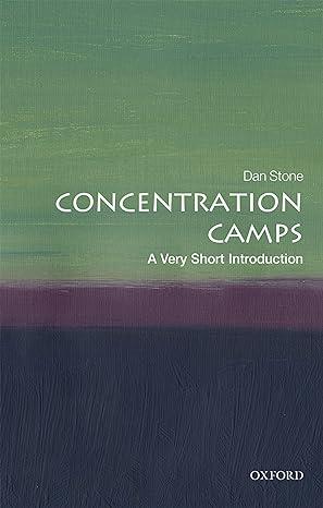 concentration camps 1st edition dan stone 0198723385, 978-0198723387
