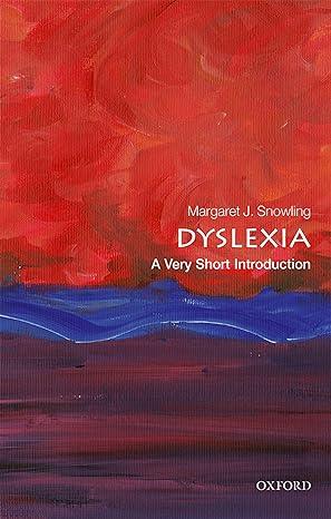 dyslexia 1st edition margaret j. snowling 0198818300, 978-0198818304