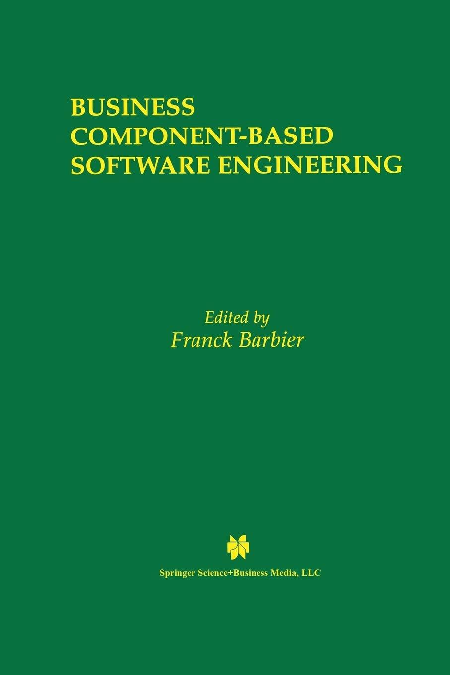 business component based software engineering 2003 edition franck barbier 1461354293, 978-1461354291