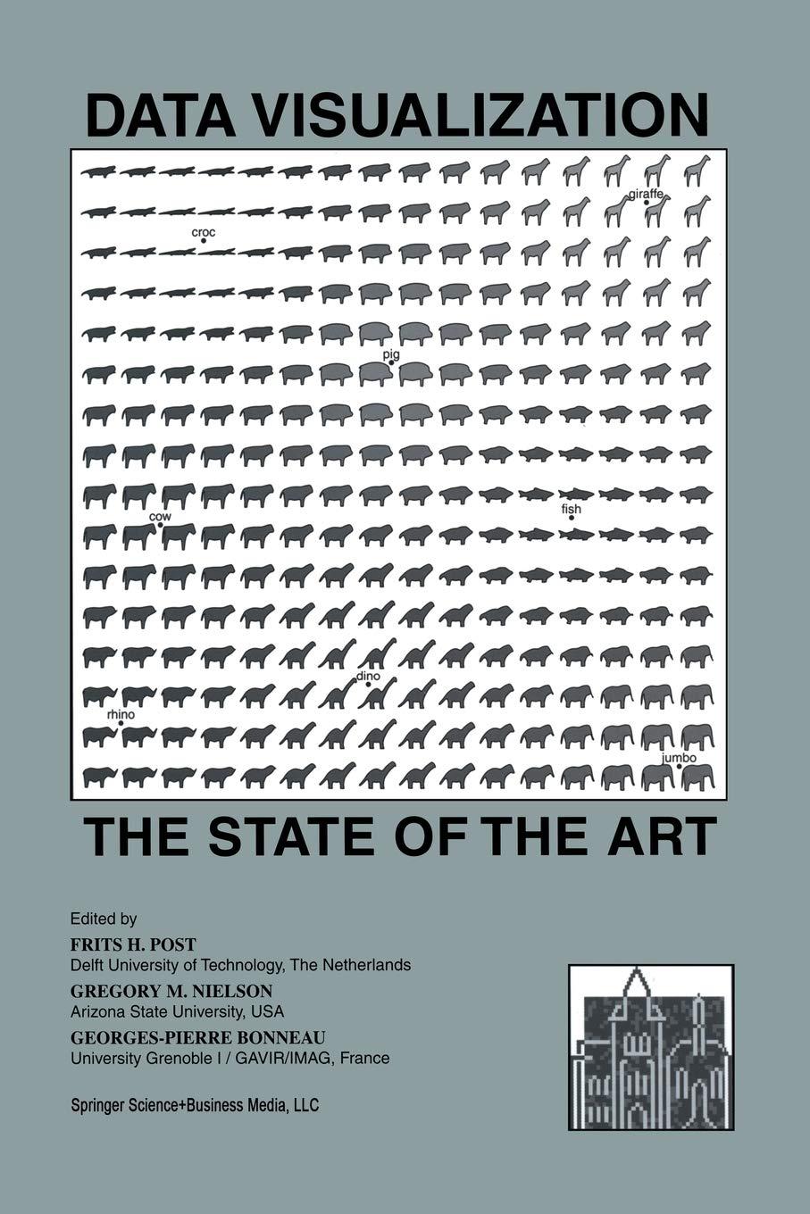 data visualization the state of the art 2003 edition frits h. post, gregory m. nielson, georges-pierre