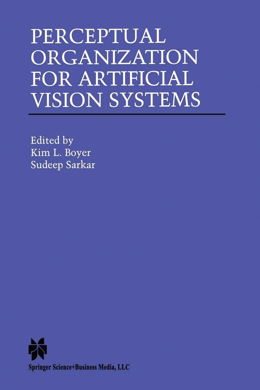 perceptual organization for artificial vision systems 2000 edition kim l. boyer, sudeep sarkar 146136986x,