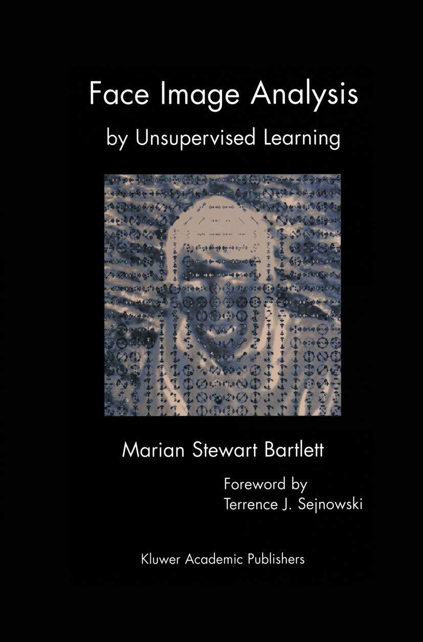face image analysis by unsupervised learning 2001 edition marian stewart bartlett 0792373480, 978-0792373483