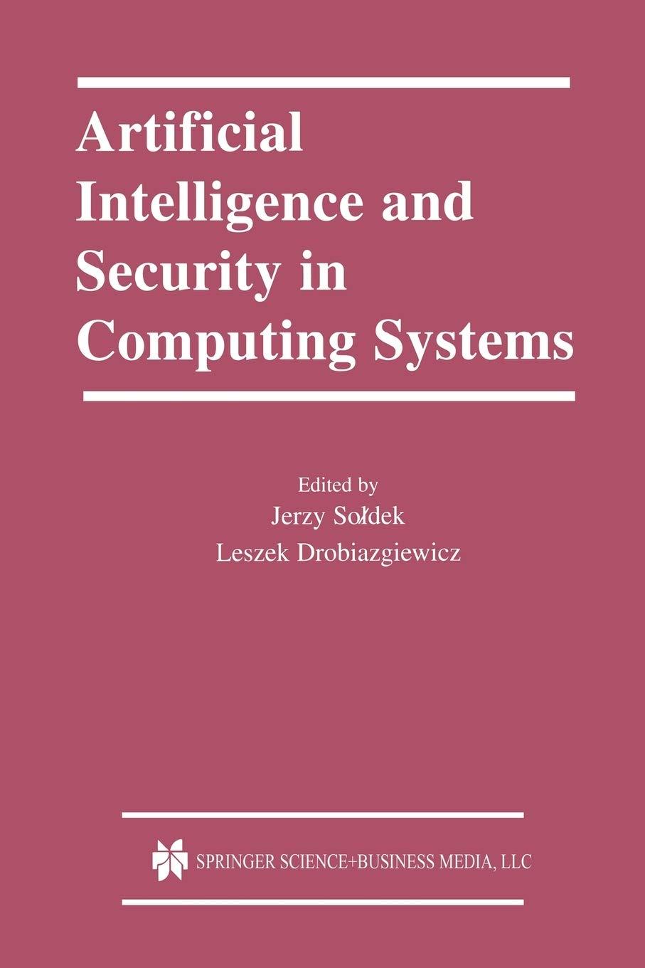 artificial intelligence and security in computing systems 2003 edition jerzy soldek, leszek drobiazgiewicz