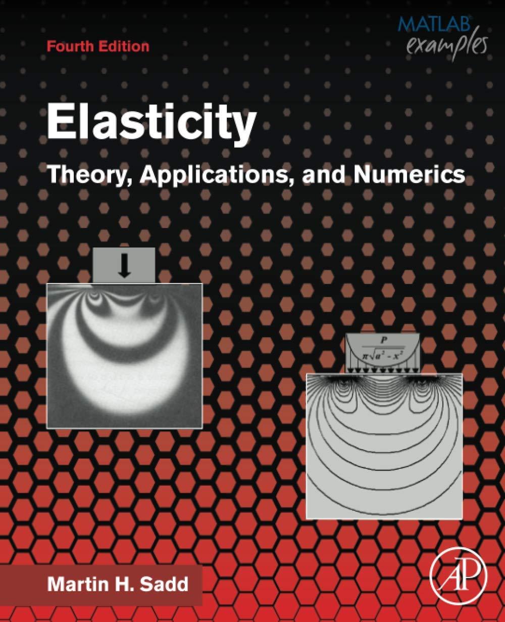 elasticity theory applications and numerics 4th edition martin h. sadd ph.d. 0128159871, 978-0128159873