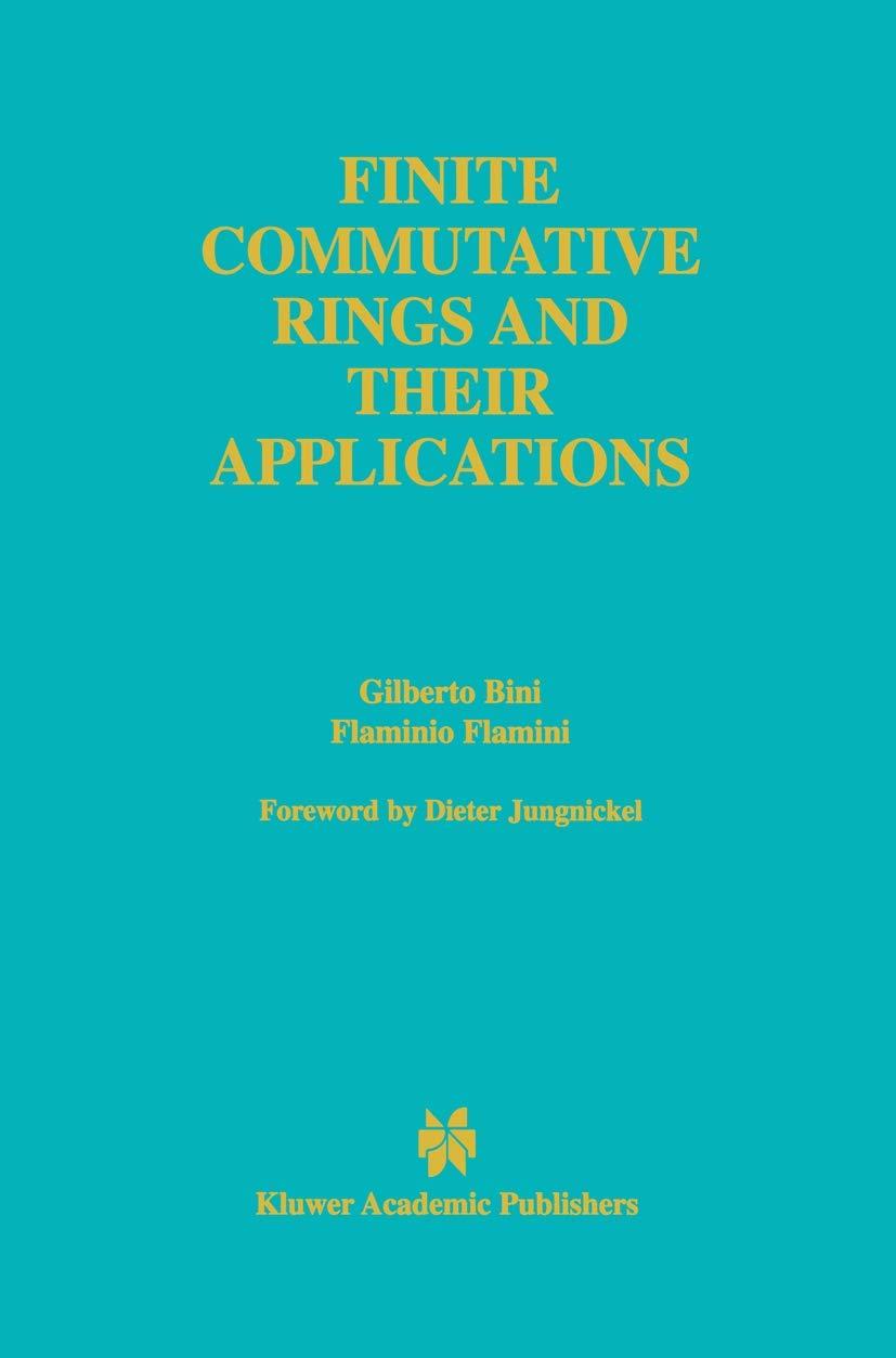 finite commutative rings and their applications 2002 edition gilberto bini, flaminio flamini 1461353238,
