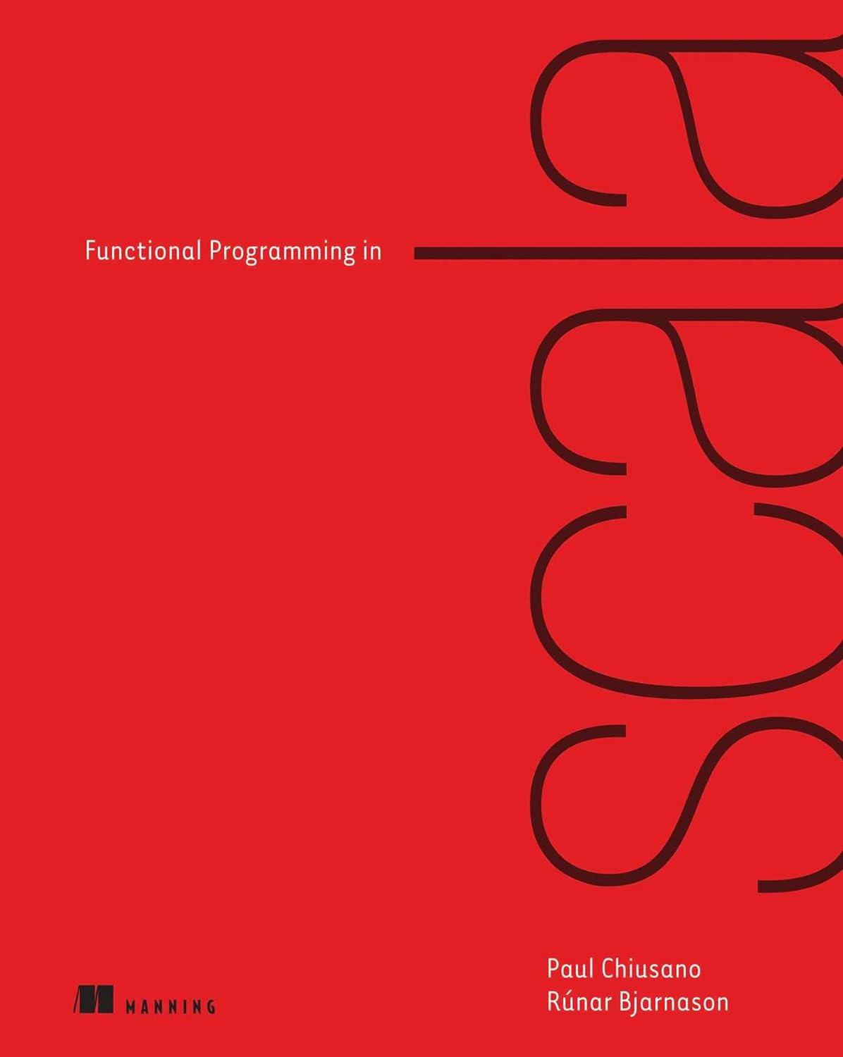 functional programming in scala 1st edition paul chiusano, runar bjarnason 1617290653, 978-1617290657